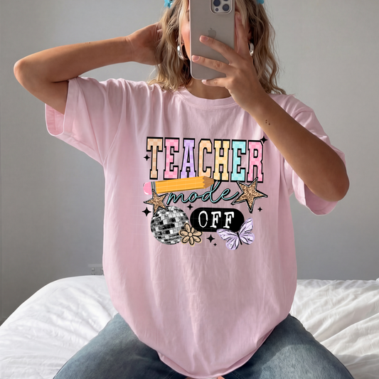 Teacher mode off: t:shirt